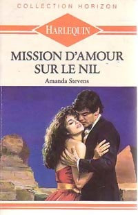 Livrenpoche : Mission d'amour sur le Nil - Amanda Stevens - Livre
