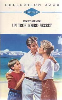 Livrenpoche : Un trop lourd secret - Lynsey Stevens - Livre