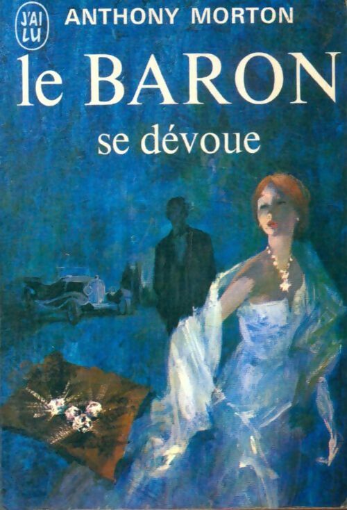 Livrenpoche : Le Baron se dévoue - Anthony Morton - Livre