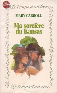 Livrenpoche : Ma sorcière du Kansas - Mary Carroll - Livre