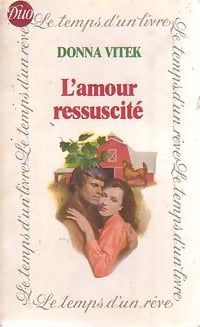 L'amour ressuscité - Donna Vitek - Livre