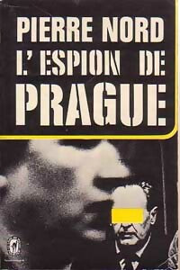 Livrenpoche : L'espion de Prague - Pierre Nord - Livre