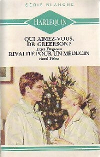 Livrenpoche : Qui aimez-vous, Dr Greerson ? / Rivalité pour un médecin - Janet Ferguson, Hazel Fisher - Livre