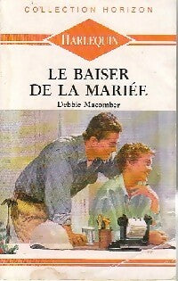 Livrenpoche : Le baiser de la mariée - Debbie Macomber - Livre