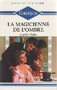 Livrenpoche : La magicienne de l'ombre - Jennifer Taylor - Livre