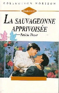 Livrenpoche : La sauvageonne apprivoisée - Patricia Thayer - Livre