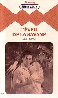 Livrenpoche : L'éveil de la savane - Kay Thorpe - Livre