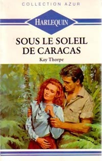 Livrenpoche : Sous le soleil de Caracas - Kay Thorpe - Livre