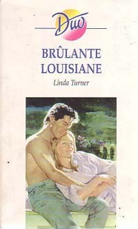Livrenpoche : Brûlante Louisiane - Linda Turner - Livre