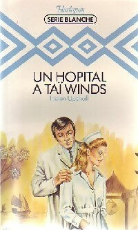 Livrenpoche : Un hôpital à Taï Winds - Helen Upshall - Livre