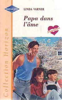 Livrenpoche : Papa dans l'âme - Linda Varner - Livre