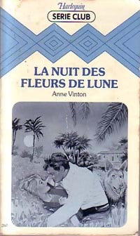 Livrenpoche : La nuit des fleurs de lune - Anne Vinton - Livre