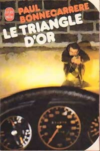 Livrenpoche : Le triangle d'or - Paul Bonnecarrère - Livre