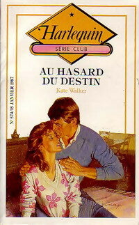 Livrenpoche : Au hasard du destin - Kate Walker - Livre