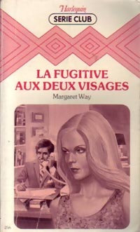 La fugitive aux deux visages - Margaret Way -  Série Club - Livre