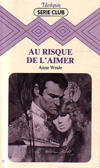 Livrenpoche : Au risque de l'aimer - Anne Weale - Livre