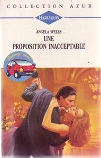 Livrenpoche : Une proposition inacceptable - Angela Wells - Livre