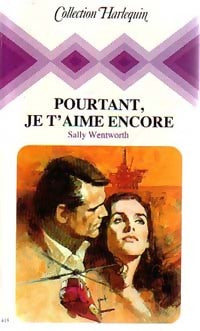 Livrenpoche : Pourtant, je t'aime encore - Sally Wentworth - Livre