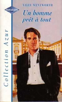 Livrenpoche : Un homme prêt à tout - Sally Wentworth - Livre