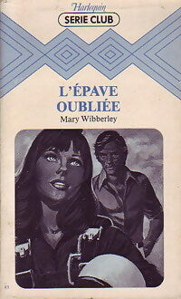 L'épave oubliée - Mary Wibberley - Livre