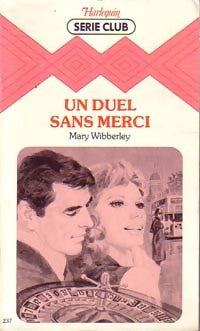 Un duel sans merci - Mary Wibberley -  Série Club - Livre