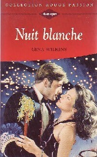 Livrenpoche : Nuit blanche - Gina Wilkins - Livre