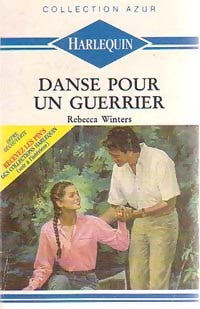 Livrenpoche : Danse pour un guerrier - Rebecca Winters - Livre