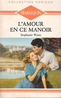 Livrenpoche : L'amour en ce manoir - Stephanie Wyatt - Livre
