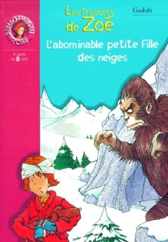 Livrenpoche : L'abominable petite fille des neige - Gudule - Livre