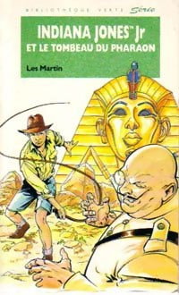 Livrenpoche : Indiana Jones Jr et le tombeau du pharaon - Les Martin - Livre