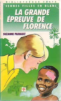 Livrenpoche : La grande épreuve de Florence - Suzanne Pairault - Livre