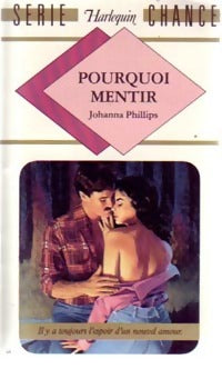 Livrenpoche : Pourquoi mentir - Johanna Phillips - Livre