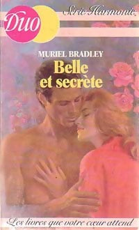 Livrenpoche : Belle et secrète - Muriel Bradley - Livre