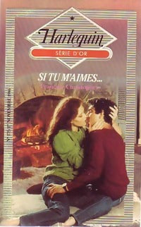 Si tu m'aimes... - Francine Christopher - Livre