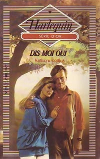 Livrenpoche : Dis moi oui - Kathryn Collins - Livre