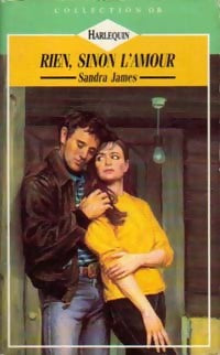 Livrenpoche : Rien, sinon l'amour - Sandra James - Livre