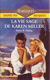 Livrenpoche : La vie sage de Karen Miller - Elaine K. Stirling - Livre