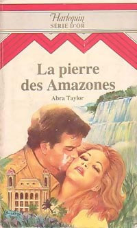 Livrenpoche : La pierre des Amazones - Abra Taylor - Livre