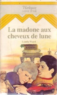 Livrenpoche : La madone aux cheveux de lune - Lynda Ward - Livre