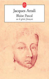 Livrenpoche : Blaise Pascal ou le génie français - Jacques Attali - Livre