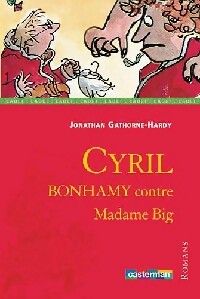 Cyril Bonhamy contre madame Big - Jonathan Gathorne-Hardy -  Lecture en Poche - Livre