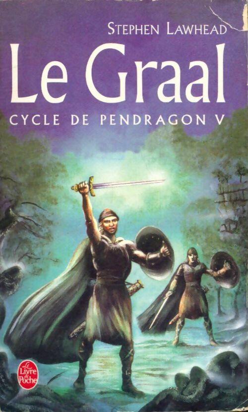 Livrenpoche : Le cycle de Pendragon Tome V : Le Graal - Stephen Lawhead - Livre