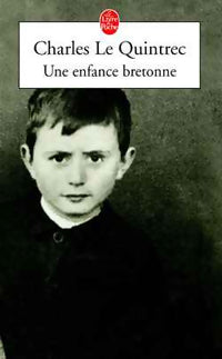Une enfance bretonne - Charles Le Quintrec -  Le Livre de Poche - Livre