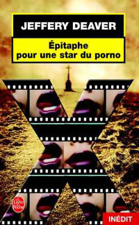 Livrenpoche : Epitaphe pour une star du porno - Jeffery Deaver - Livre