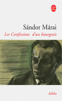Les confessions d'un bourgeois - Sándor Marai -  Le Livre de Poche - Livre