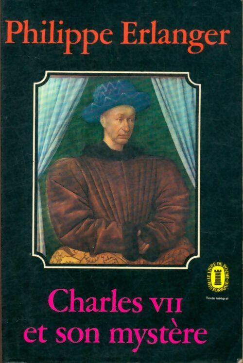 Livrenpoche : Charles VII et son mystère - Philippe Erlanger - Livre