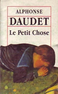 Le petit chose - Alphonse Daudet -  Maxi Poche - Livre