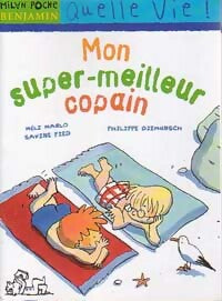 Livrenpoche : Mon super meilleur copain - Méli-Marlo, Savine Pied - Livre