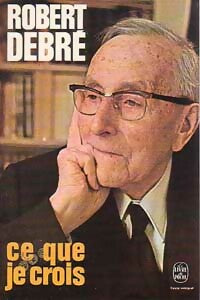 Livrenpoche : Ce que je crois - Robert Debré - Livre