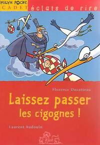 Livrenpoche : Laissez passer les cigognes ! - Florence Ducatteau - Livre